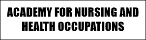 ACADEMY FOR NURSING AND HEALTH OCCUPATIONS